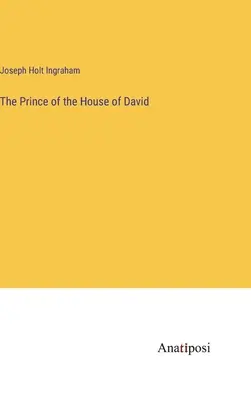 El príncipe de la casa de David - The Prince of the House of David