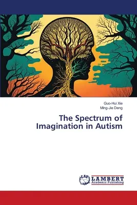 El espectro de la imaginación en el autismo - The Spectrum of Imagination in Autism