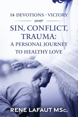 14 Devociones - Victoria sobre el pecado, el conflicto y el trauma - 14 Devotions - Victory over Sin, Conflict, Trauma