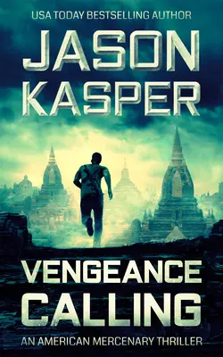 Vengeance Calling: Un thriller de David Rivers - Vengeance Calling: A David Rivers Thriller