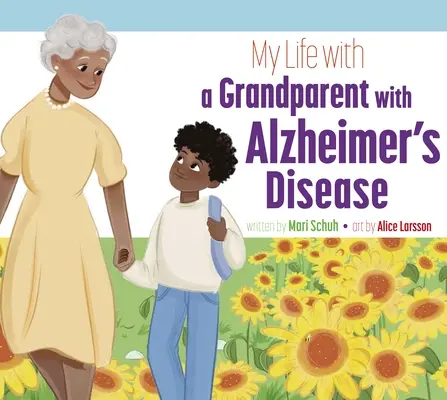 Mi Vida Con Un Abuelo Con Alzheimer - My Life with a Grandparent with Alzheimer's Disease