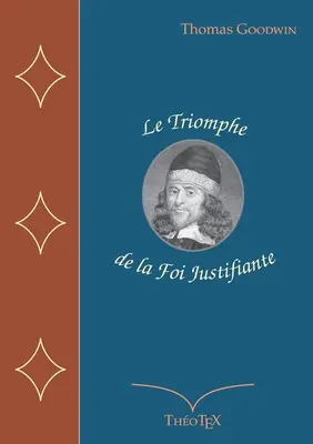 El Triunfo de la Fe Justificante - Le Triomphe de la Foi Justifiante