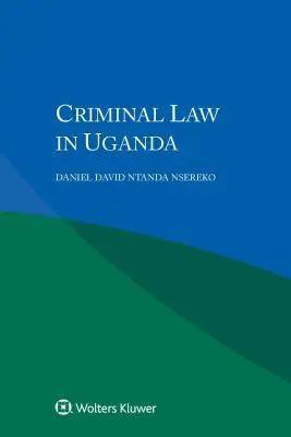 Derecho penal en Uganda - Criminal Law in Uganda
