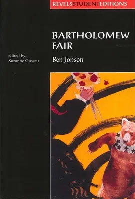 Bartholomew Fair (Revels Student Edition): Por Ben Jonson - Bartholomew Fair (Revels Student Edition): By Ben Jonson