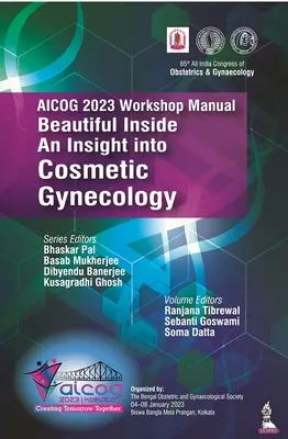 Manual de taller AICOG 2023: Beautiful Inside - Una visión de la ginecología cosmética - AICOG 2023 Workshop Manual: Beautiful Inside - An Insight into Cosmetic Gynecology