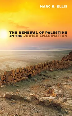 La renovación de Palestina en la imaginación judía - The Renewal of Palestine in the Jewish Imagination