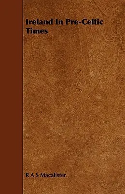 Irlanda en la época precelta - Ireland in Pre-Celtic Times