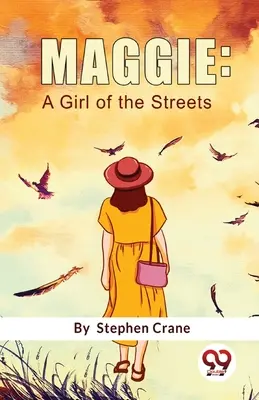 Maggie: Una chica de la calle - Maggie: A Girl Of The Streets