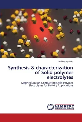 Síntesis y caracterización de electrolitos poliméricos sólidos - Synthesis & characterization of Solid polymer electrolytes