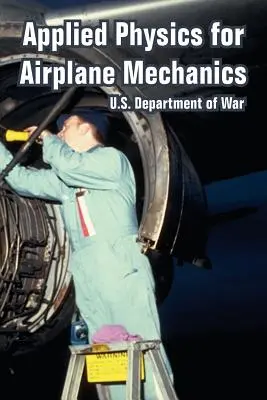 Applied Physics for Airplane Mechanics (Física aplicada a la mecánica aeronáutica) - Applied Physics for Airplane Mechanics