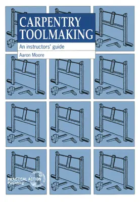 Fabricación de herramientas de carpintería: Guía del instructor - Carpentry Toolmaking: An Instructors Guide