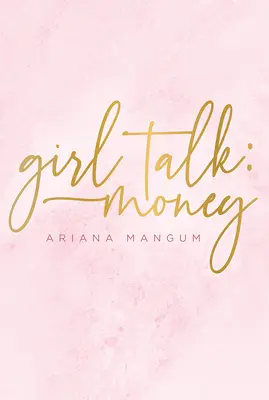 Charla de chicas: Dinero - Girl Talk: Money