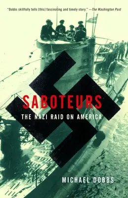 Saboteadores: La incursión nazi en América - Saboteurs: The Nazi Raid on America