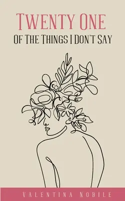 Veintiuna de las cosas que no digo - Twenty One Of The Things I Don't Say