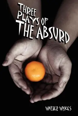 Tres obras del absurdo - Three Plays of the Absurd