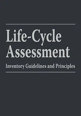 Evaluación del ciclo de vida: Directrices y principios de inventario - Life-Cycle Assessment: Inventory Guidelines and Principles