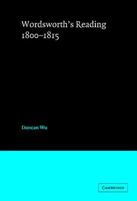 La lectura de Wordsworth 1800-1815 - Wordsworth's Reading 1800-1815