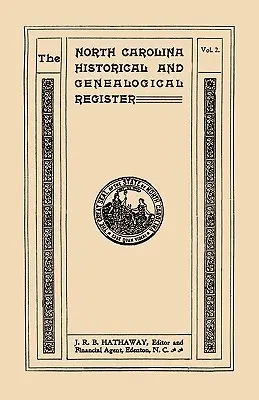 Registro Histórico y Genealógico de Carolina del Norte. Once números encuadernados en tres volúmenes. Volume Two - North Carolina Historical and Genealogical Register. Eleven Numbers Bound in Three Volumes. Volume Two