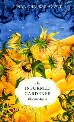 El jardinero informado florece de nuevo - The Informed Gardener Blooms Again