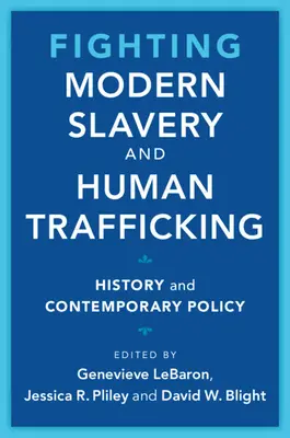 Lucha contra la esclavitud moderna y la trata de seres humanos - Fighting Modern Slavery and Human Trafficking