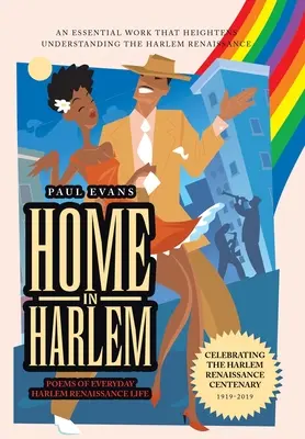 Home in Harlem: Poemas de la vida cotidiana del Renacimiento de Harlem - Home in Harlem: Poems of Everyday Harlem Renaissance Life