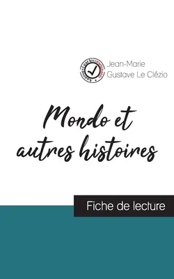 Mondo et autres histoires de Le Clzio (fiche de lecture et analyse complète de l'oeuvre) - Mondo et autres histoires de Le Clzio (fiche de lecture et analyse complte de l'oeuvre)