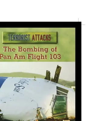 El atentado del vuelo 103 de Pan Am - The Bombing of Pan Am Flight 103