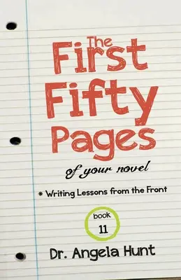 Las primeras cincuenta páginas de su novela - The First Fifty Pages of Your Novel