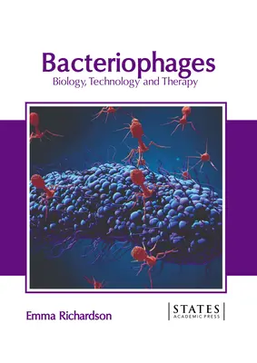 Bacteriófagos: Biología, tecnología y terapia - Bacteriophages: Biology, Technology and Therapy