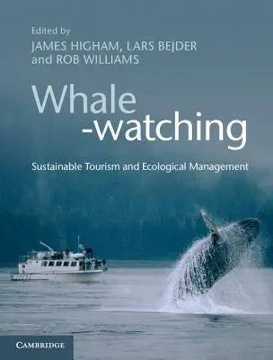 Avistamiento de ballenas: turismo sostenible y gestión ecológica - Whale-Watching: Sustainable Tourism and Ecological Management