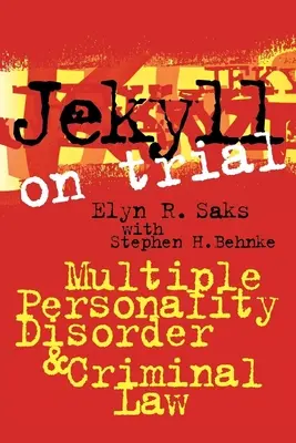 Jekyll on Trial: El trastorno de personalidad múltiple y el derecho penal - Jekyll on Trial: Multiple Personality Disorder and Criminal Law