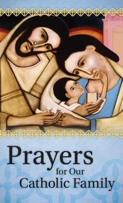 Oraciones para nuestra familia católica - Prayers for Our Catholic Family