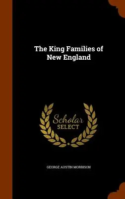 Las familias King de Nueva Inglaterra - The King Families of New England