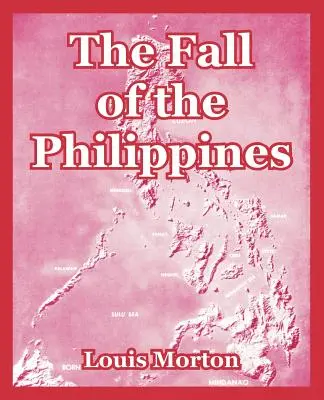 The Fall of the Philippines / La Caída de Filipinas - The Fall of the Philippines