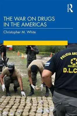 La guerra contra las drogas en las Américas - The War on Drugs in the Americas