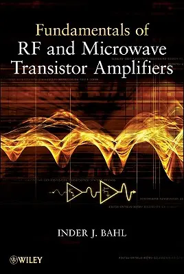 Fundamentos de los amplificadores de transistores de RF y microondas - Fundamentals of RF and Microwave Transistor Amplifiers