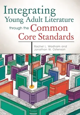 Integración de la literatura juvenil en las normas básicas comunes - Integrating Young Adult Literature Through the Common Core Standards