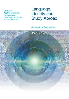 Lengua, identidad y estudios en el extranjero: Perspectivas socioculturales - Language, Identity and Study Abroad: Sociocultural Perspectives