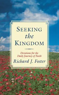 En busca del Reino: Devociones para el camino diario de la fe - Seeking the Kingdom: Devotions for the Daily Journey of Faith