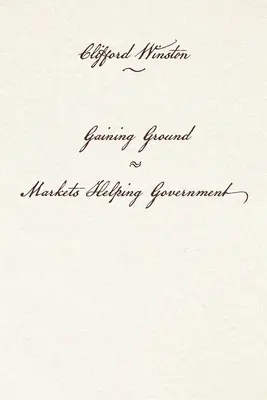 Ganando terreno: Los mercados ayudan al gobierno - Gaining Ground: Markets Helping Government