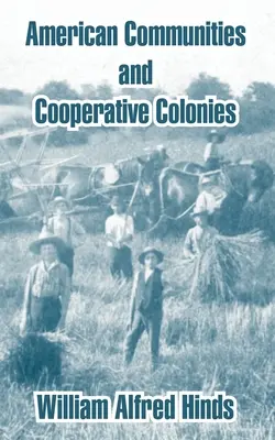 Comunidades americanas y colonias cooperativas - American Communities and Cooperative Colonies