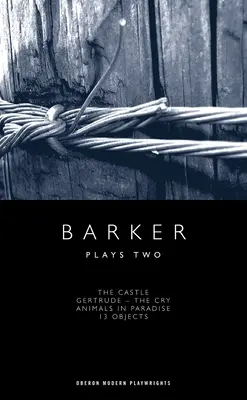 Barker Segunda obra - Barker: Plays Two
