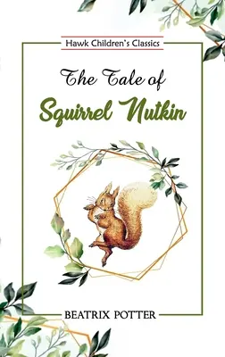 El cuento de la ardilla Nutkin - The Tale of Squirrel Nutkin