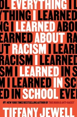 Todo lo que aprendí sobre el racismo lo aprendí en la escuela - Everything I Learned about Racism I Learned in School