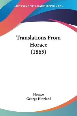 Traducciones de Horacio (1865) - Translations From Horace (1865)