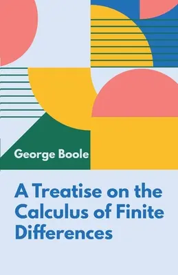 Tratado del cálculo de las diferencias finitas - A Treatise on the Calculus of Finite Differences