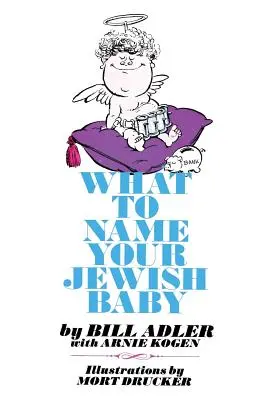 Cómo llamar a su bebé judío - What to Name Your Jewish Baby