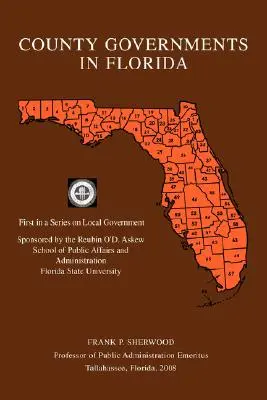 Gobiernos de condado en Florida: Primero de una serie sobre el gobierno local - County Governments in Florida: First in a Series on Local Government