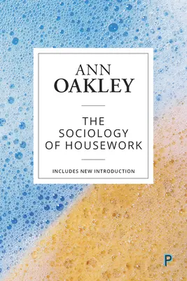 Sociología del trabajo doméstico - The Sociology of Housework