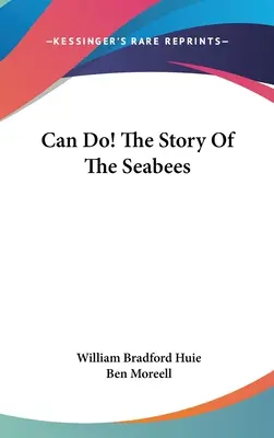 ¡Se puede hacer! La historia de los Seabees - Can Do! The Story Of The Seabees